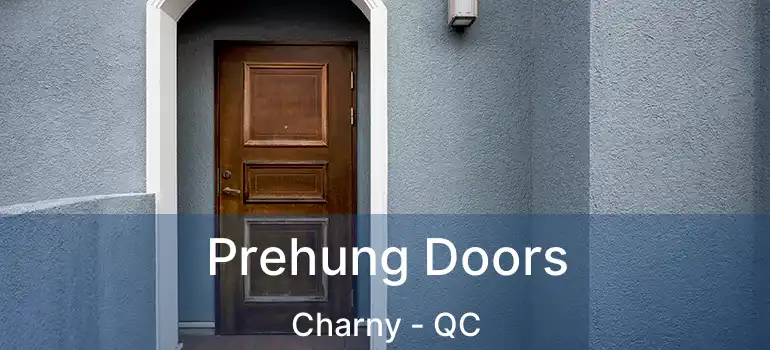  Prehung Doors Charny - QC