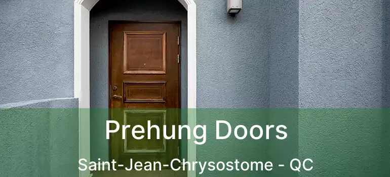  Prehung Doors Saint-Jean-Chrysostome - QC