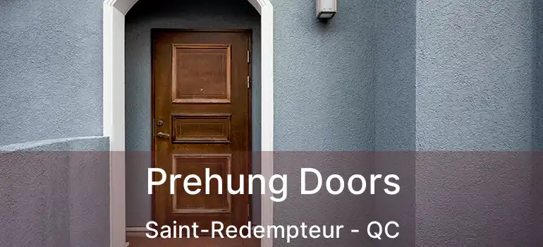  Prehung Doors Saint-Redempteur - QC