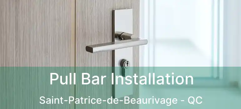  Pull Bar Installation Saint-Patrice-de-Beaurivage - QC
