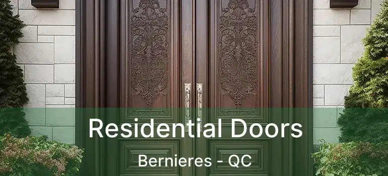  Residential Doors Bernieres - QC