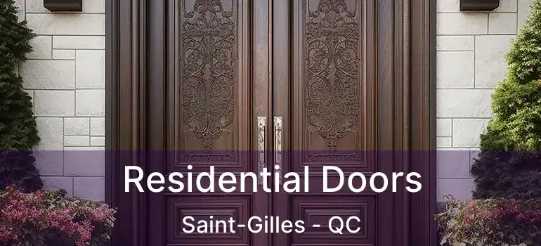  Residential Doors Saint-Gilles - QC