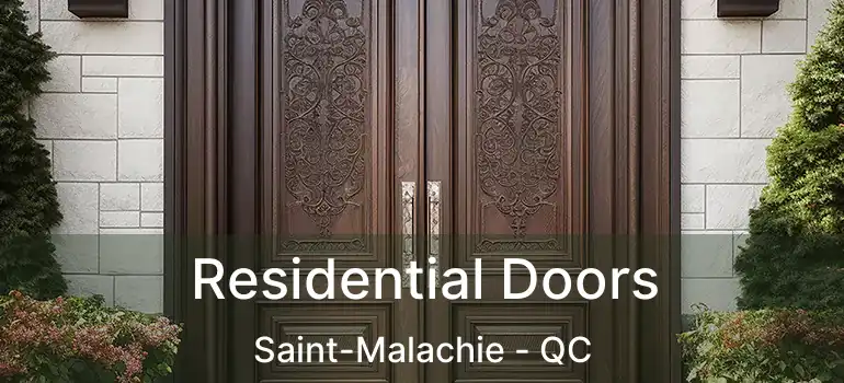  Residential Doors Saint-Malachie - QC