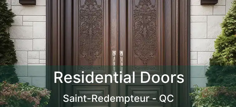  Residential Doors Saint-Redempteur - QC