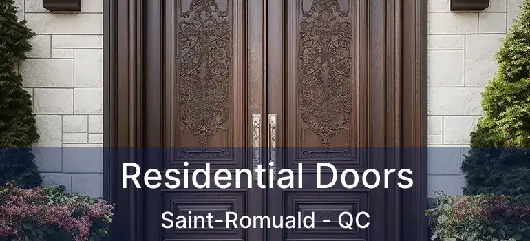 Residential Doors Saint-Romuald - QC