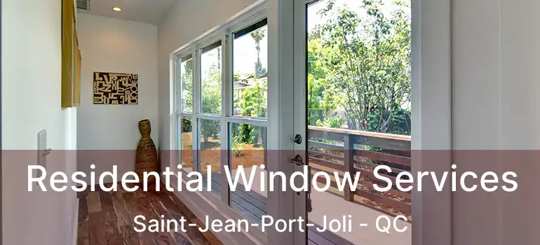  Residential Window Services Saint-Jean-Port-Joli - QC