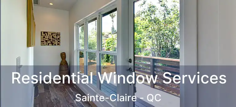  Residential Window Services Sainte-Claire - QC