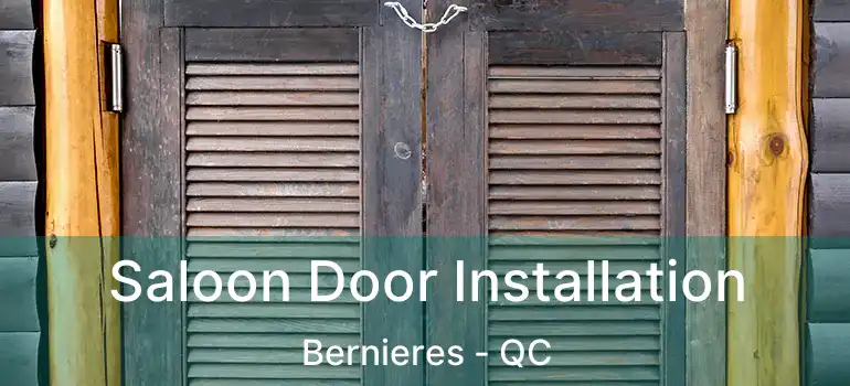  Saloon Door Installation Bernieres - QC