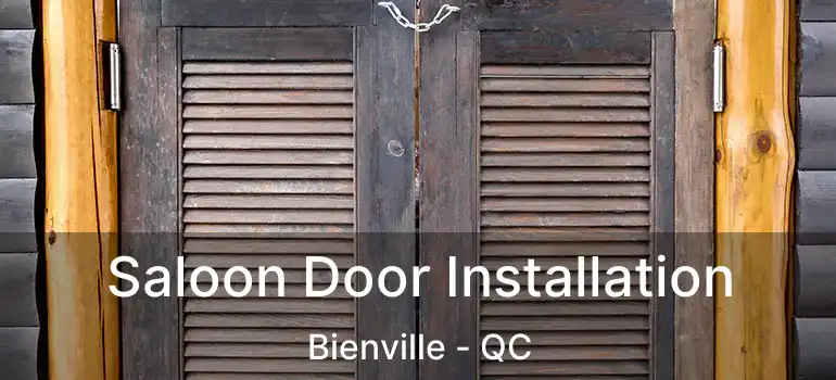  Saloon Door Installation Bienville - QC