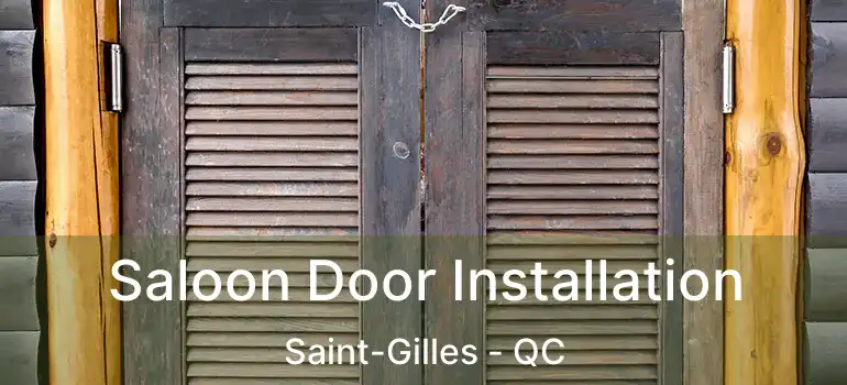  Saloon Door Installation Saint-Gilles - QC