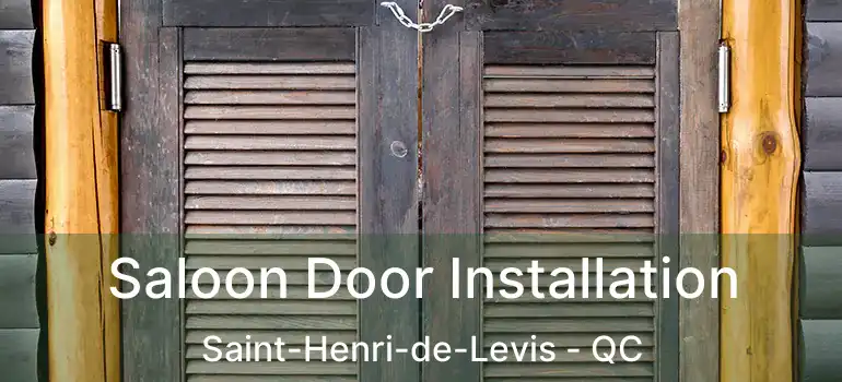  Saloon Door Installation Saint-Henri-de-Levis - QC
