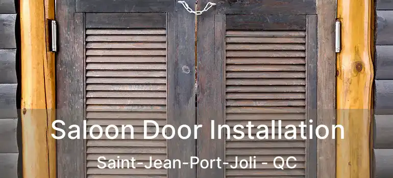  Saloon Door Installation Saint-Jean-Port-Joli - QC