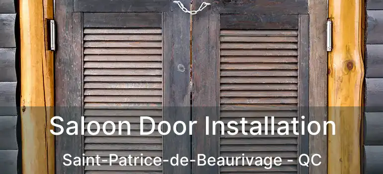  Saloon Door Installation Saint-Patrice-de-Beaurivage - QC