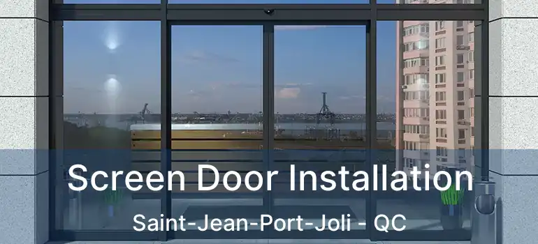  Screen Door Installation Saint-Jean-Port-Joli - QC