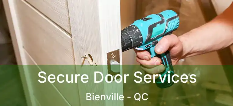 Secure Door Services Bienville - QC