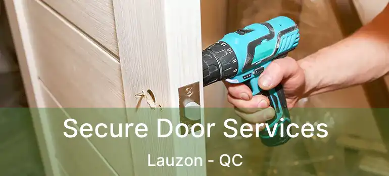  Secure Door Services Lauzon - QC
