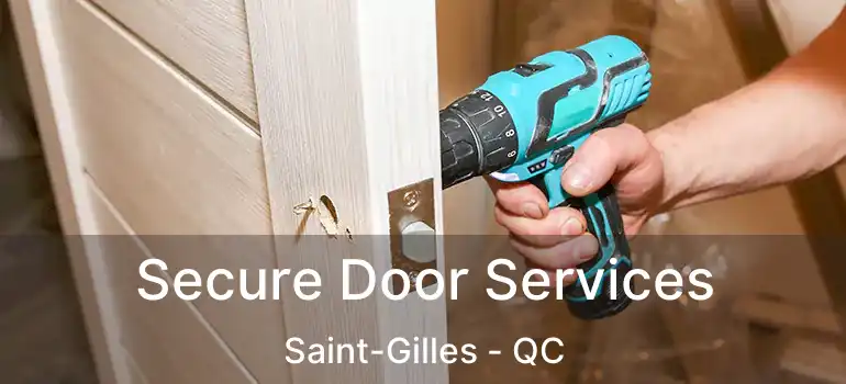  Secure Door Services Saint-Gilles - QC