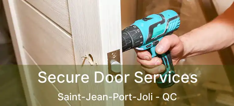  Secure Door Services Saint-Jean-Port-Joli - QC