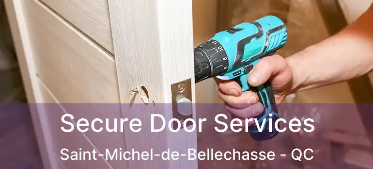  Secure Door Services Saint-Michel-de-Bellechasse - QC