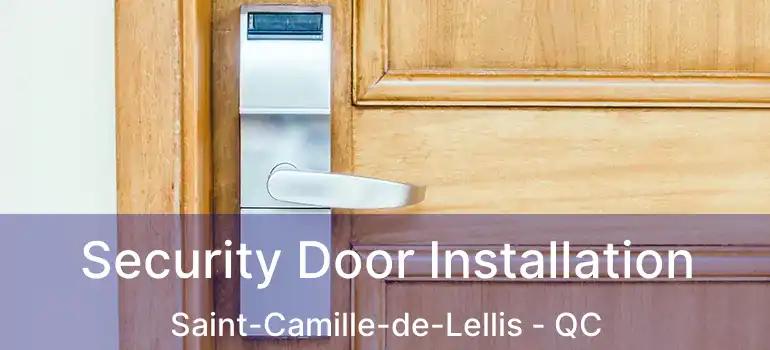  Security Door Installation Saint-Camille-de-Lellis - QC