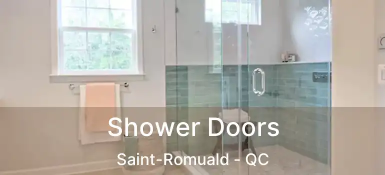  Shower Doors Saint-Romuald - QC