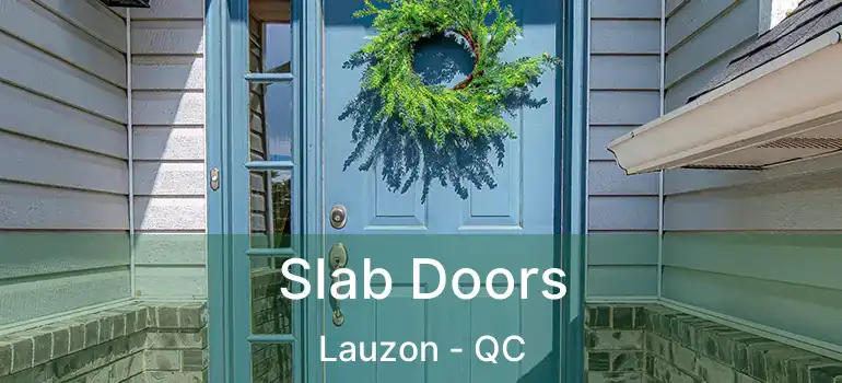  Slab Doors Lauzon - QC