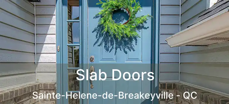  Slab Doors Sainte-Helene-de-Breakeyville - QC