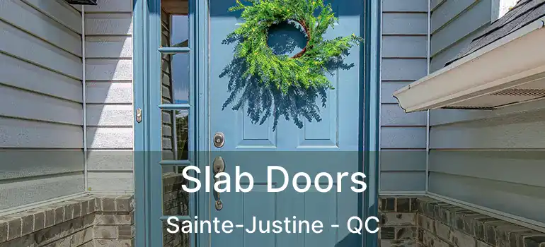  Slab Doors Sainte-Justine - QC