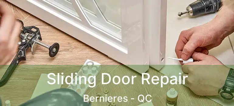  Sliding Door Repair Bernieres - QC