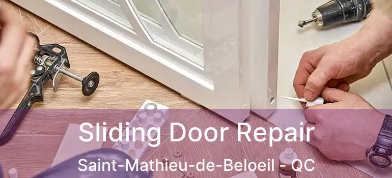  Sliding Door Repair Saint-Mathieu-de-Beloeil - QC