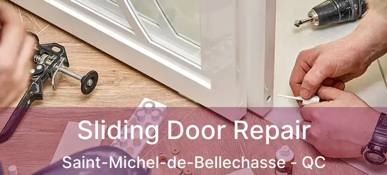  Sliding Door Repair Saint-Michel-de-Bellechasse - QC