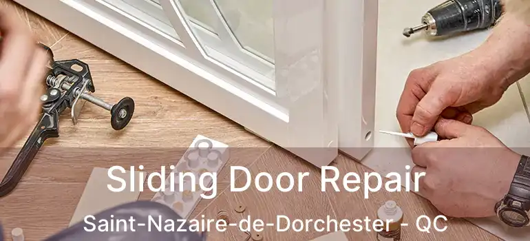  Sliding Door Repair Saint-Nazaire-de-Dorchester - QC