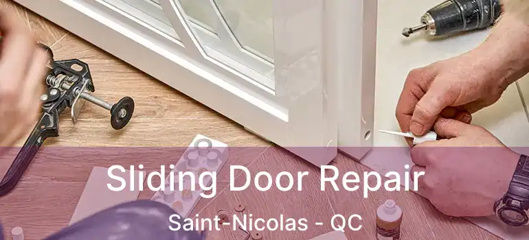  Sliding Door Repair Saint-Nicolas - QC