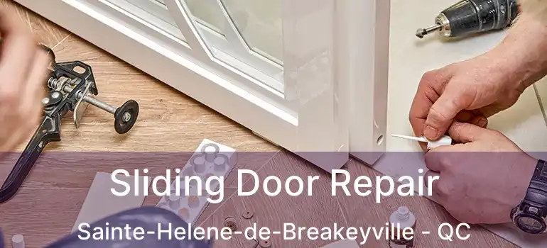  Sliding Door Repair Sainte-Helene-de-Breakeyville - QC