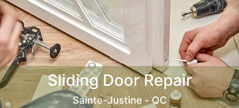 Sliding Door Repair Sainte-Justine - QC