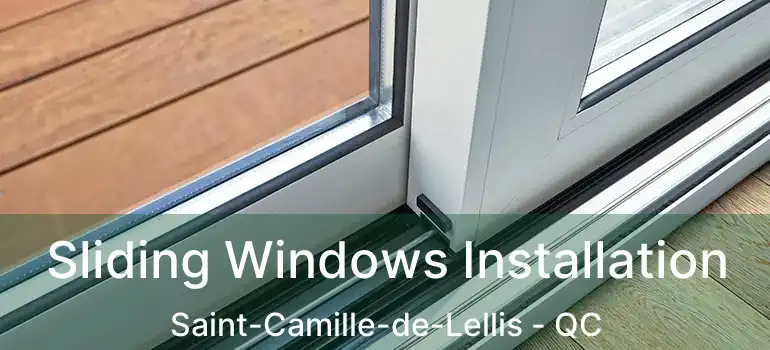  Sliding Windows Installation Saint-Camille-de-Lellis - QC