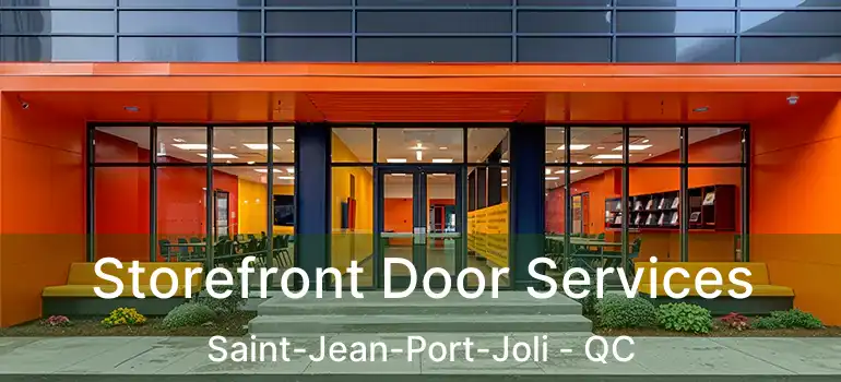  Storefront Door Services Saint-Jean-Port-Joli - QC