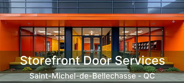  Storefront Door Services Saint-Michel-de-Bellechasse - QC