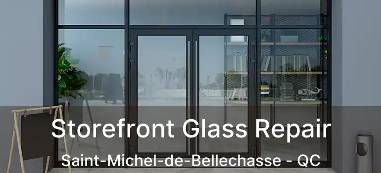  Storefront Glass Repair Saint-Michel-de-Bellechasse - QC