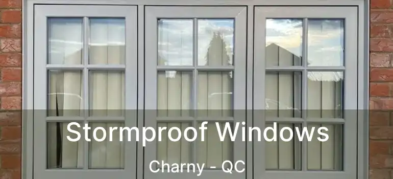  Stormproof Windows Charny - QC