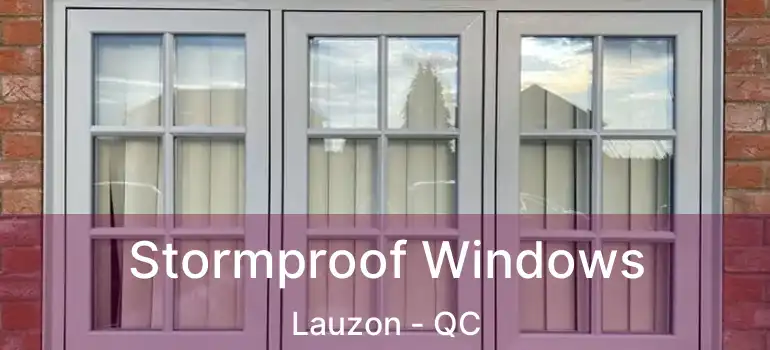  Stormproof Windows Lauzon - QC