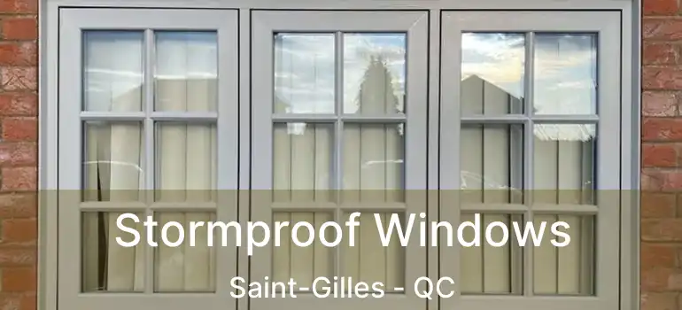  Stormproof Windows Saint-Gilles - QC