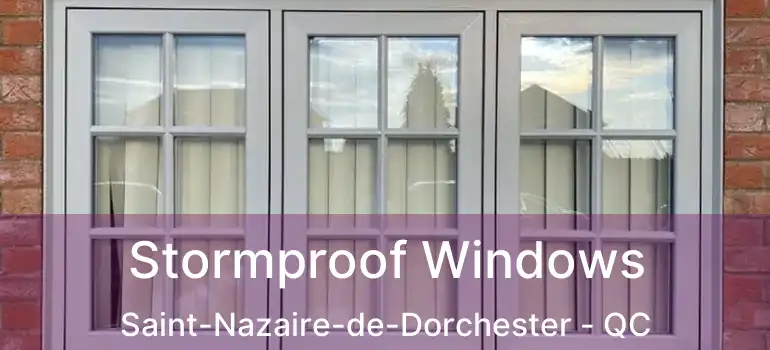 Stormproof Windows Saint-Nazaire-de-Dorchester - QC