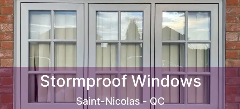  Stormproof Windows Saint-Nicolas - QC