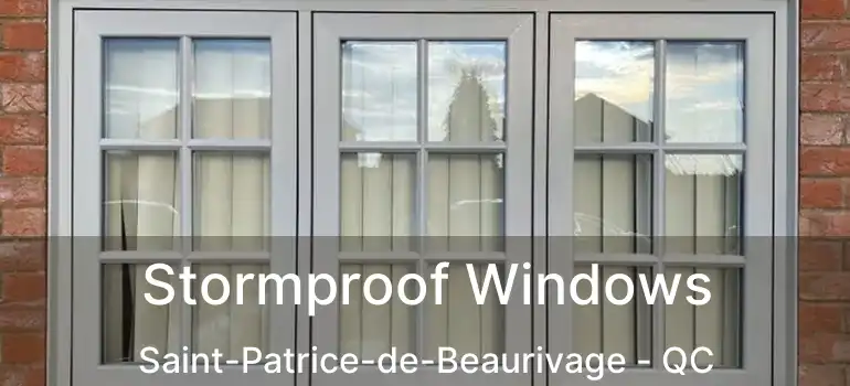  Stormproof Windows Saint-Patrice-de-Beaurivage - QC