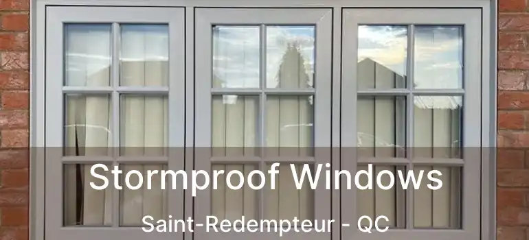  Stormproof Windows Saint-Redempteur - QC