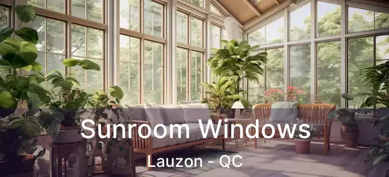  Sunroom Windows Lauzon - QC