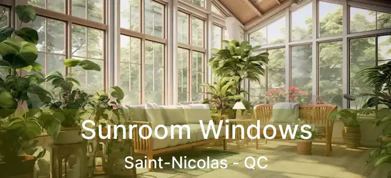  Sunroom Windows Saint-Nicolas - QC
