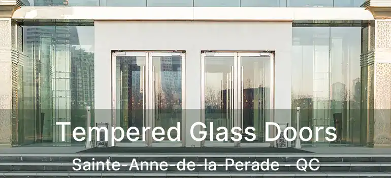  Tempered Glass Doors Sainte-Anne-de-la-Perade - QC