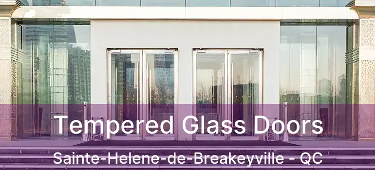  Tempered Glass Doors Sainte-Helene-de-Breakeyville - QC